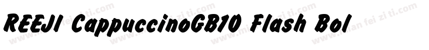 REEJI CappuccinoGB10 Flash Bold字体转换